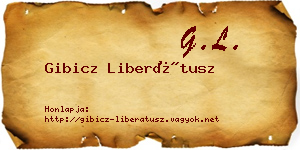 Gibicz Liberátusz névjegykártya